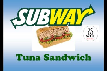 Tuna Fish Sandwich Recipe | Subway Style Tuna Sandwich | Tuna Salad Sandwich Recipe