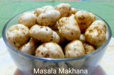 Masala makhana recipe / Healthy & tatsy snack recipe