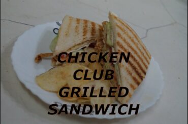 CHICKEN CLUB GRILLED SANDWICH | CREATIVE BAR | #food #sandwich #chicken #recipe #healthy #grilled