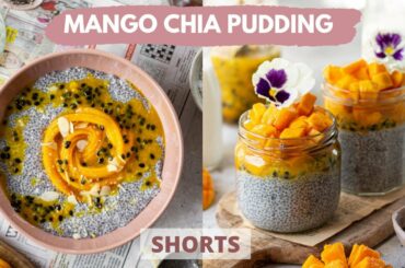 3 Ingredient Mango Chia Pudding | Healthy Breakfast | No Refined Sugar, Weight Loss recipe #SHORTS