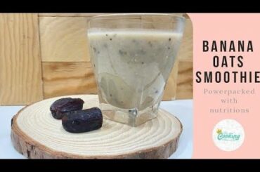 Banana Oats Smoothie | power packed with nutrients | Healthy Smoothie | Sehori recipe