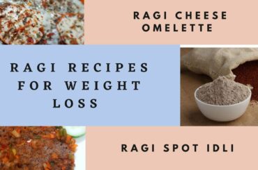 2 Healthy Ragi Recipes for Weight Loss | Quick Breakfast Recipes| Ragi Spot Idli | Ragi Omelette