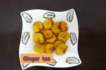 Evening snack recipe #Banana bites & Ginger tea # Banana fitters # healthy evening snacks recipe
