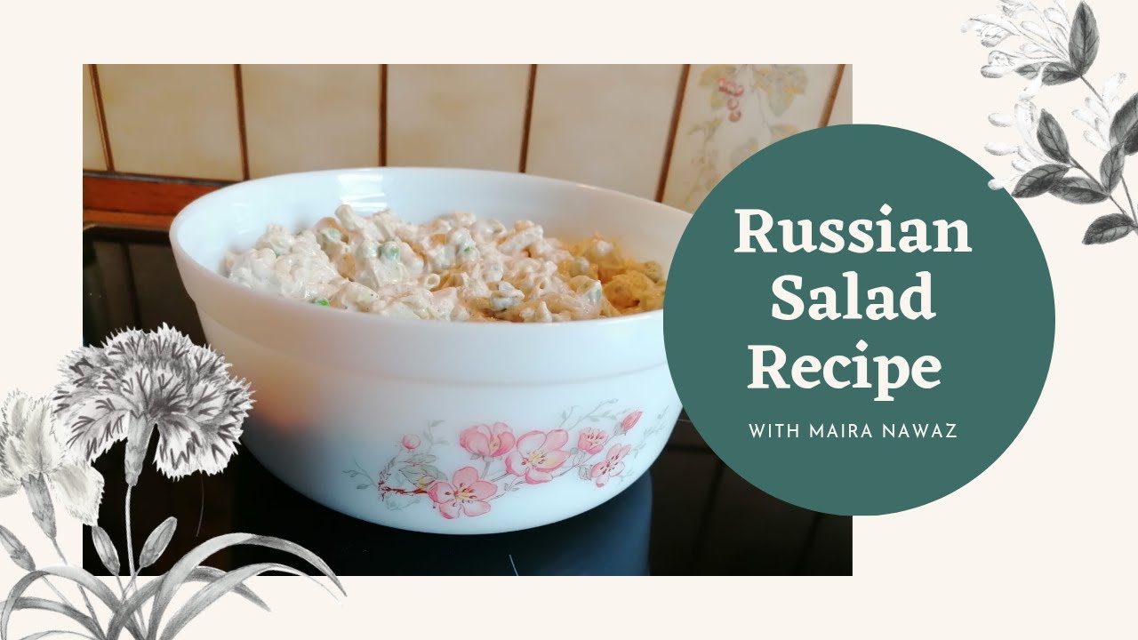 Russian Salad Recipe/How to make Russian Salad at Home/Best Russian Recipe with Maira Nawaz Russian Salad Recipe/How to make Russian Salad at Home/Best Russian Recipe with Maira Nawaz