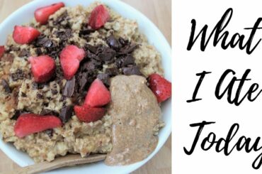WHAT I ATE TODAY \ Delicious Healthy Recipes!