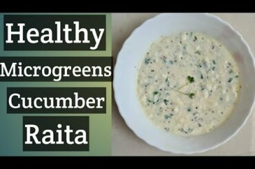 Microgreens cucumber raita | Microgreens recipe | Healthy salad recipe | Cucumber raita