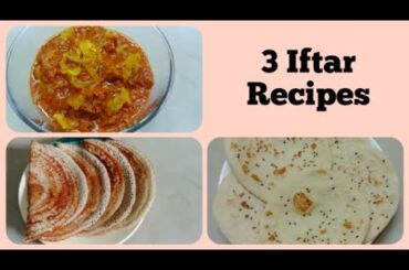 3 Iftar Recipes / Mutton Masala / Healthy Little Millet Dosa / Kuboos (Arabic Pita Bread)