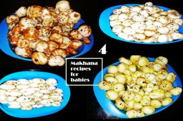 Lotus Seed Fry for Babies |Healthy Makhana recipes| Four types of Makhana fry |Phul makhana recipes