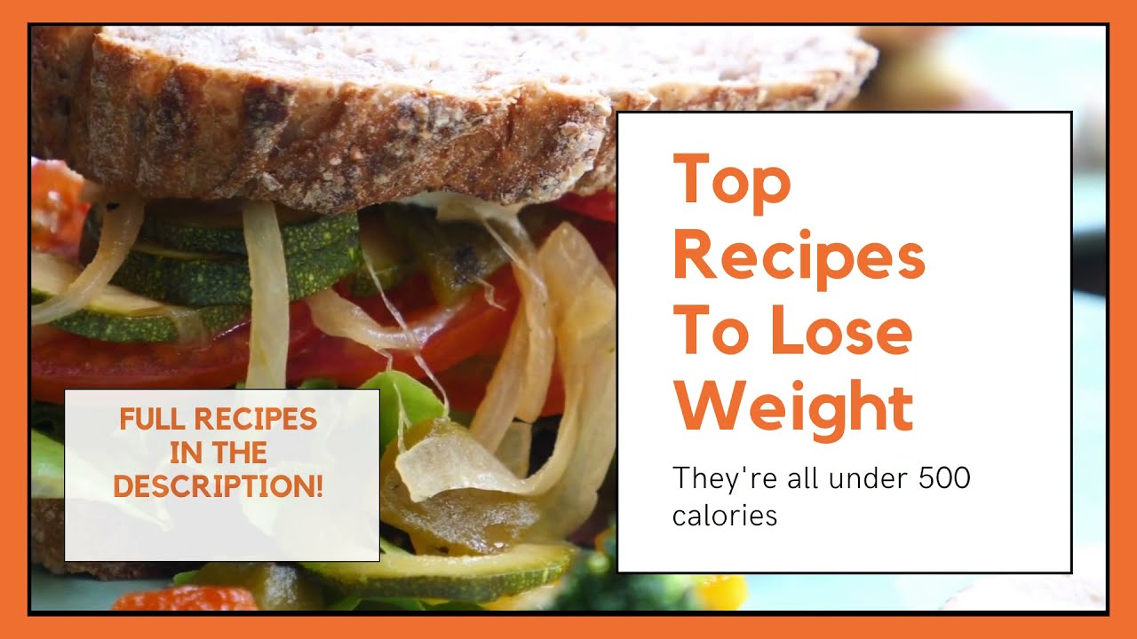 Easy Quick Healthy Recipes For Loosing Weight | They’re all under 500 calories. Easy Quick Healthy Recipes For Loosing Weight | They’re all under 500 calories.