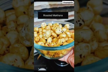 Roasted Makhana Recipe, Chatpata Makhana | Health diet evening snack | #shorts #roastedmakhana