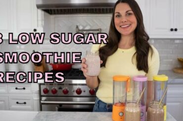 3 Healthy Low Sugar Smoothie BlendJet Recipes