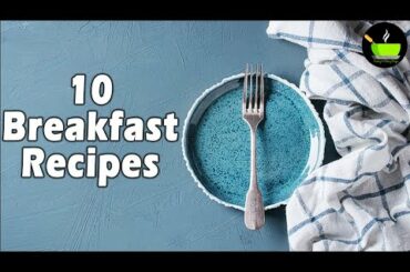 10 Minutes Instant Breakfast Recipes | Quick And Easy Breakfast Recipe | Healthy Breakfast Recipe