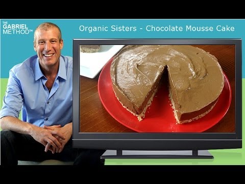 Organic Sisters Chocolate Mousse Cake | Healthy Weight Loss Recipes Organic Sisters Chocolate Mousse Cake | Healthy Weight Loss Recipes