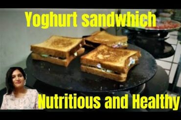 Yoghurt Sandwich,  Healthy breakfast recipe , Nutritious and Healthy Mayonnaise replacement(Yoghurt)