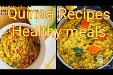Quinoa Recipes/Healthy Breakfast ideas