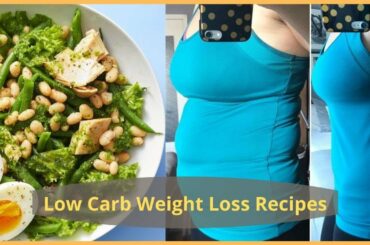 Healthy Low-Carb Recipes For Weight Loss Fast | Healthy Food Low Fat Recipes