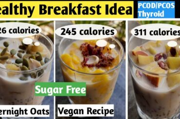 Healthy Breakfast ideas |Overnight Oats| Oats Recipe for weight loss |Diet recipes lose weight fast