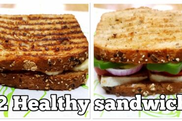 2 Healthy Sandwich | Healthy Sandwich Recipe | #healthysandwich