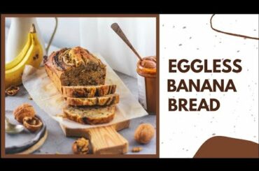 EASIEST EGGLESS BANANA BREAD RECIPE | Tried And Tested | Bake With Shivesh