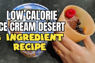 Healthy Low Calorie Ice Cream Desert - 3 - Ingredient Recipe