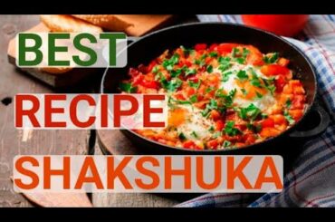 Best Recipe Shakshuka - How To Make Shakshuka Tomato Eggs, Healthy Breakfast Recipe - Tasty Secrets