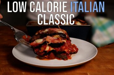 CLASSIC Italian Low Calorie Dish (Parmigiana di Melanzane) | Healthy Eggplant Recipe for Weight Loss