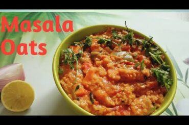 Masala Oats Recipe|Masala Oats Recipe For WeightLoss|Weightloss Masala Oats|Calories in Masala oats