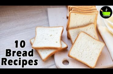 10 Bread Breakfast Recipes | 15 mins Breakfast Recipes | Instant Breakfast | Breakfast Recipes