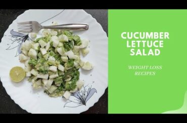 Cumber Lettuce Salad | Healthy Recipe | For weight loss| Low Calorie |Our Happinesz