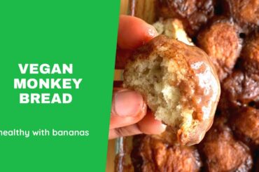 Healthy & Easy Vegan Monkey Bread Recipe.