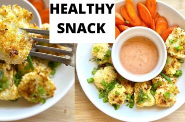 CAULIFLOWER BITES / HEALTHY LOW CALORIE SNACK/ EASY & VEGAN