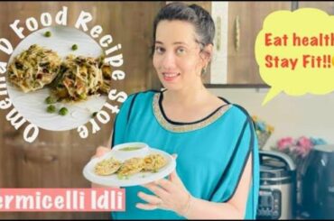 Semiya Idli Recipe|How to make Semiya Idli| Healthy Breakfast Recipe@ OmemaD