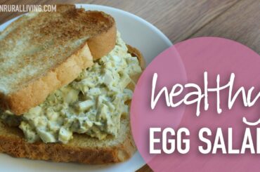 Foodie Friday | Healthy Egg Salad Sandwich