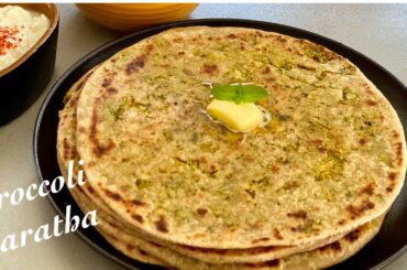 Broccoli Paratha|Stuffed Broccoli Paratha Recipe|Healthy Recipe