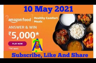 Amazon Food Healthy Meals Quiz Today Answers | 10 May 2021