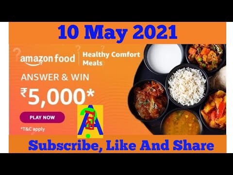 Amazon Food Healthy Meals Quiz Today Answers | 10 May 2021 Amazon Food Healthy Meals Quiz Today Answers | 10 May 2021