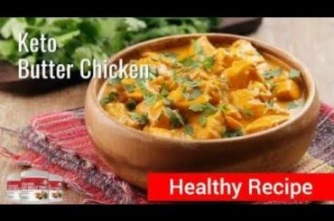 Okinawa Flat Belly Tonic | Butter Chicken Recipe - Healthy Recipes To Lose Weight