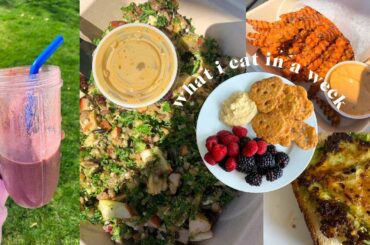 what I eat in a week! (easy + healthy)
