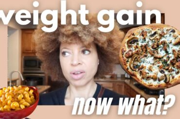 So I gained all my weight back | Storytime + What to do about it