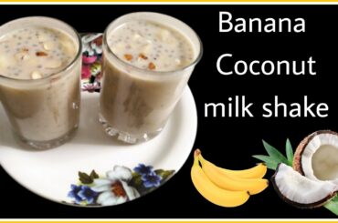 Banana Coconut Milk Shake || Healthy Weight Loss Smoothie recipe || Best Energy drink
