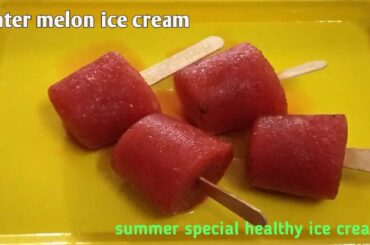 water melon ice cream |summer special ice cream |healthy recipes |ice candy recipes
