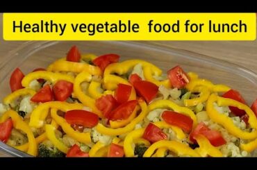 Healthy Food for lunch  || easy and quick recipe || learn food recipes