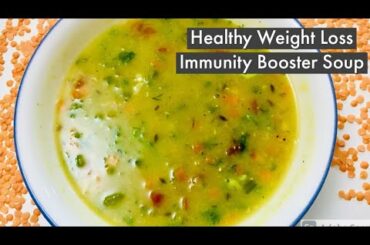 Healthy Weight Loss Immunity Booster Soup | Lentil & Veggies Soup Healthy Soup Recipe At Home