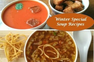 Weightloss recipes/soup recipes/winter special 2 easy soup recipes by Raks Food Diaries