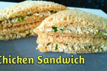 Chicken Sandwich | Chicken Mayo Sandwich|Quick And Yummy Chicken Sandwich | Healthy Chicken Sandwich
