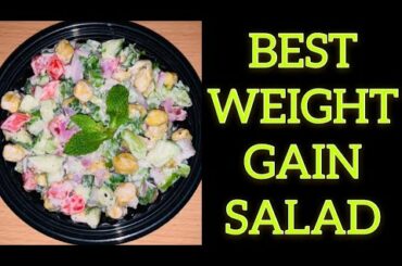 BEST WEIGHT GAIN SALAD | TREND ON HEALTHIFY