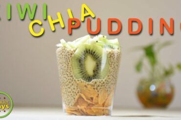 Kiwi Chia Pudding | Chia Pudding - Easy & Healthy Chia Pudding Recipe - Chia Seeds For Weight Loss