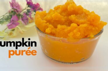 Healthy Pumpkin Puree | How to make homemade pumpkin puree from scratch
