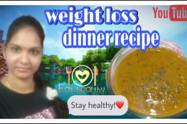 ||Weight Loss Healthy Dinner Recipes In Telugu|| Low Calorie  - High Protein Weight Loss Soup||