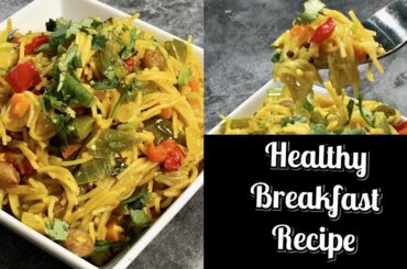 SEMIYA UPMA RECIPE|HEALTHY BREAKFAST RECIPE|VEG VERMICELLI UPMA|VEG VEMICELLI PULAO|SEVIYAN UPMA